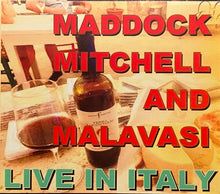 Load image into Gallery viewer, Live In Italy - Maddock, Mitchell and Malavasi
